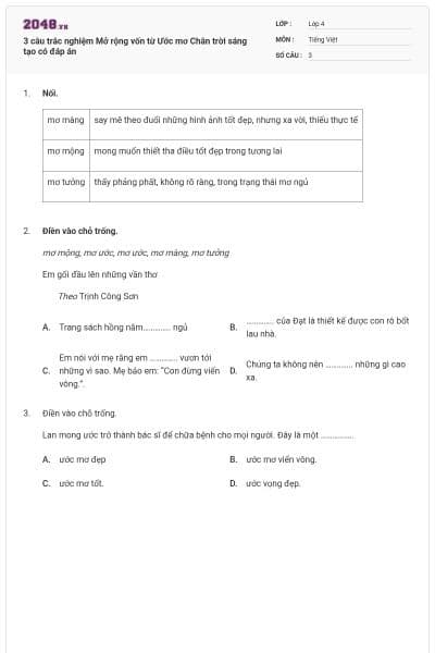 3 câu trắc nghiệm Mở rộng vốn từ Ước mơ Chân trời sáng tạo có đáp án