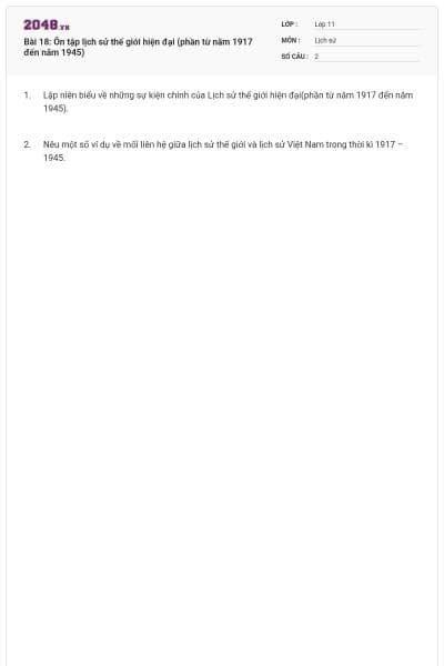 Bài 18: Ôn tập lịch sử thế giới hiện đại (phần từ năm 1917 đến năm 1945)