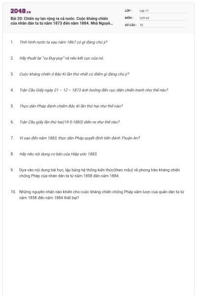 Bài 20: Chiến sự lan rộng ra cả nước. Cuộc kháng chiến của nhân dân ta từ năm 1873 đến năm 1884. Nhà Nguyễn đầu hàng