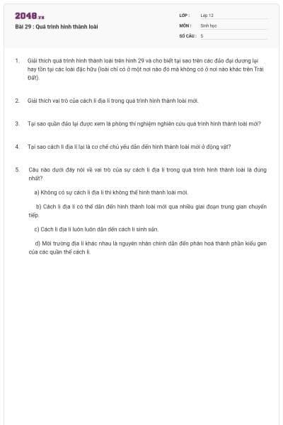 Bài 29 : Quá trình hình thành loài