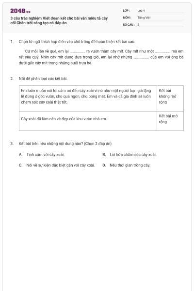 3 câu trắc nghiệm Viết đoạn kết cho bài văn miêu tả cây cối Chân trời sáng tạo có đáp án