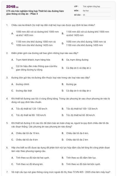 275 câu trắc nghiệm tổng hợp Thiết kế cầu đường hầm giao thông có đáp án - Phần 4