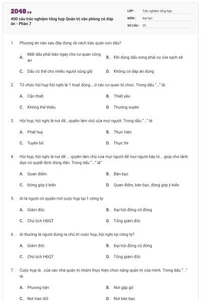 400 câu trắc nghiệm tổng hợp Quản trị văn phòng có đáp án - Phần 7