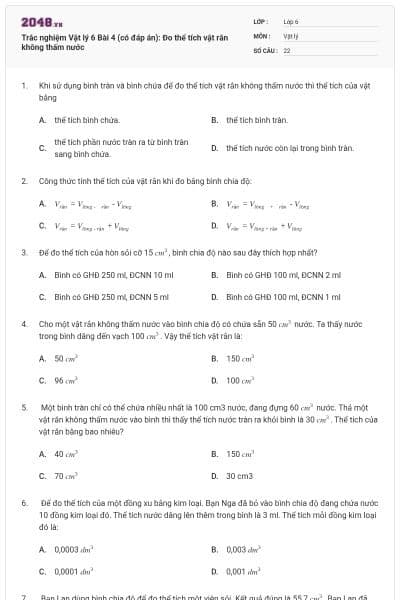 Trắc nghiệm Vật lý 6 Bài 4 (có đáp án): Đo thể tích vật rắn không thấm nước