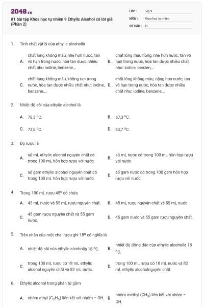 81 bài tập Khoa học tự nhiên 9 Ethylic Alcohol có lời giải (Phần 2)
