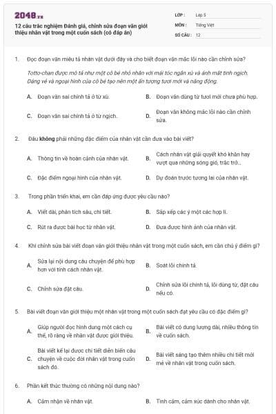 12 câu trắc nghiệm Đánh giá, chỉnh sửa đoạn văn giới thiệu nhân vật trong một cuốn sách (có đáp án)
