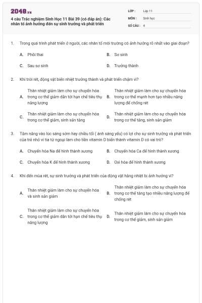 4 câu Trắc nghiệm Sinh Học 11 Bài 39 (có đáp án): Các nhân tố ảnh hưởng đến sự sinh trưởng và phát triển