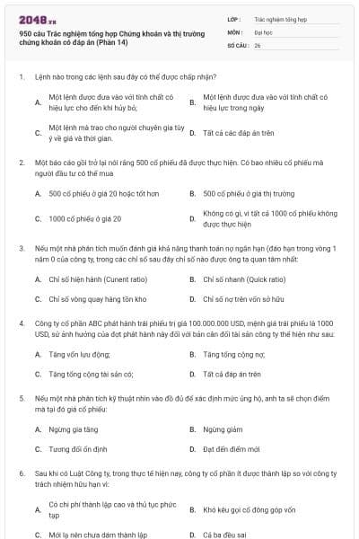 950 câu Trắc nghiệm tổng hợp Chứng khoán và thị trường chứng khoán có đáp án (Phần 14)