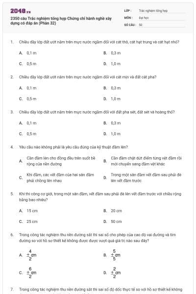 2350 câu Trắc nghiệm tổng hợp Chứng chỉ hành nghề xây dựng có đáp án (Phần 32)