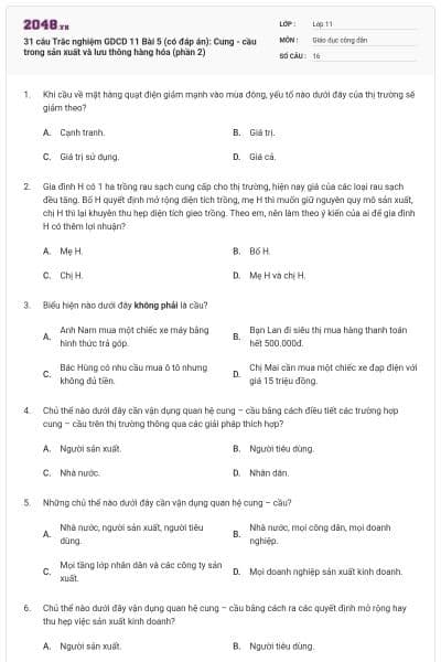 31 câu Trắc nghiệm GDCD 11 Bài 5 (có đáp án): Cung - cầu trong sản xuất và lưu thông hàng hóa (phần 2)
