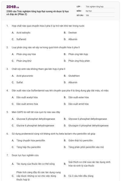 2300 câu Trắc nghiệm tổng hợp Đại cương về dược lý học có đáp án (Phần 2)
