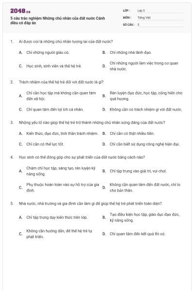 5 câu trắc nghiệm Những chủ nhân của đất nước Cánh diều có đáp án