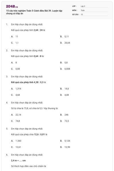 15 câu trắc nghiệm Toán 5 Cánh diều Bài 39. Luyện tập chung có đáp án