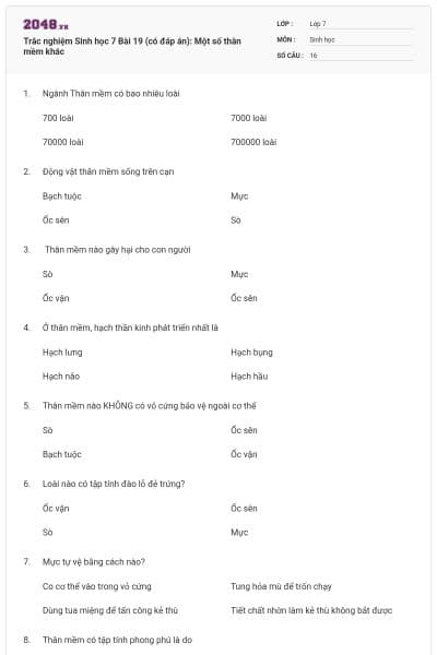 Trắc nghiệm Sinh học 7 Bài 19 (có đáp án): Một số thân mềm khác