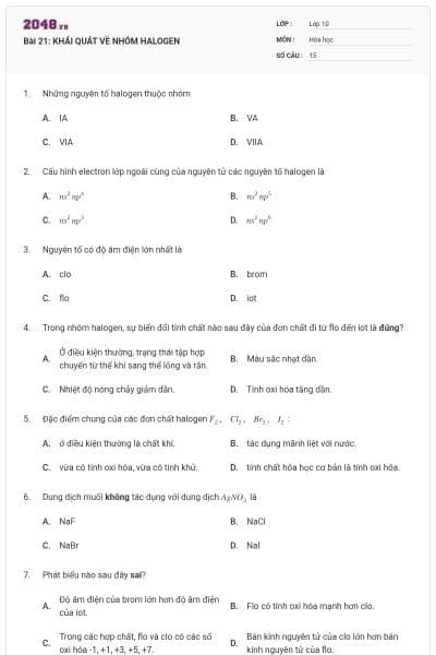 Bài 21: KHÁI QUÁT VỀ NHÓM HALOGEN