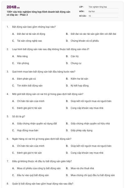 100+ câu trắc nghiệm tổng hợp Kinh doanh bất động sản có đáp án - Phần 3