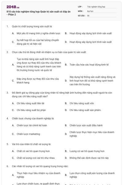 810 câu trắc nghiệm tổng hợp Quản trị sản xuất có đáp án - Phần 2