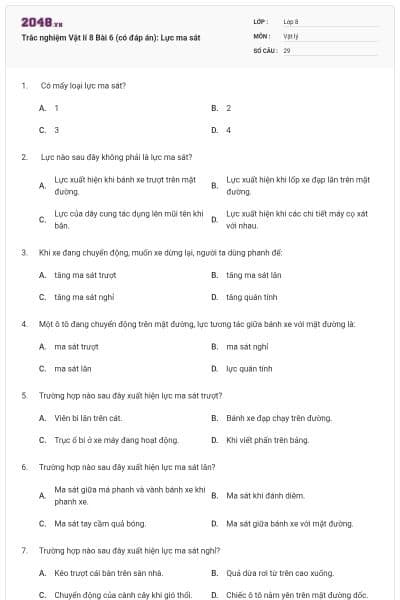 Trắc nghiệm Vật lí 8 Bài 6 (có đáp án): Lực ma sát