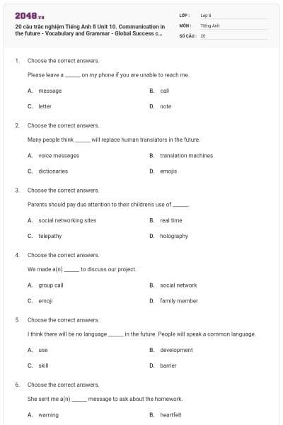 20 câu trắc nghiệm Tiếng Anh 8 Unit 10. Communication in the future - Vocabulary and Grammar - Global Success có đáp án