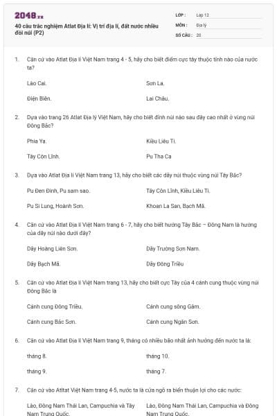 40 câu trắc nghiệm Atlat Địa lí: Vị trí địa lí, đất nước nhiều đồi núi (P2)