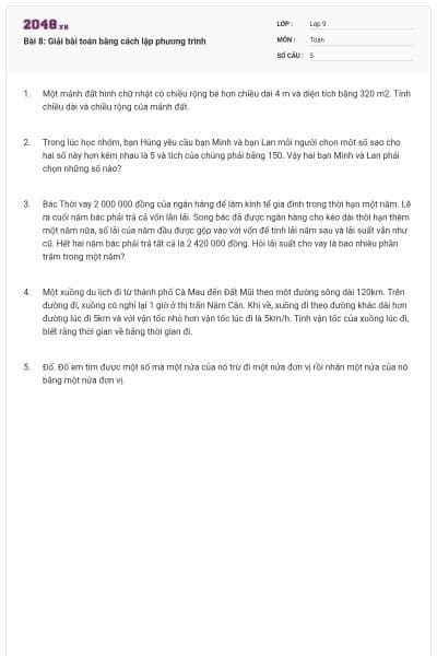 Bài 8: Giải bài toán bằng cách lập phương trình