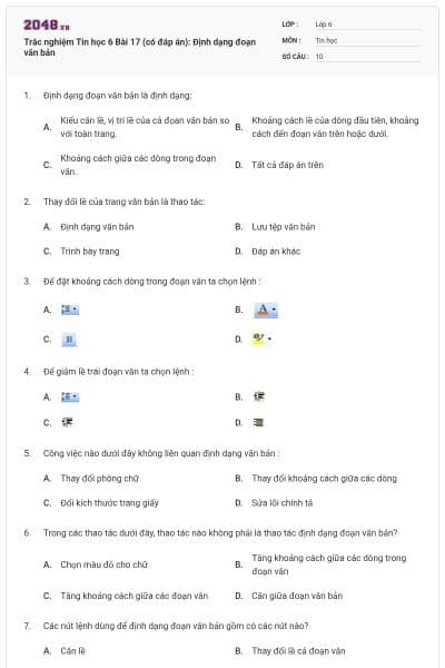 Trắc nghiệm Tin học 6 Bài 17 (có đáp án): Định dạng đoạn văn bản