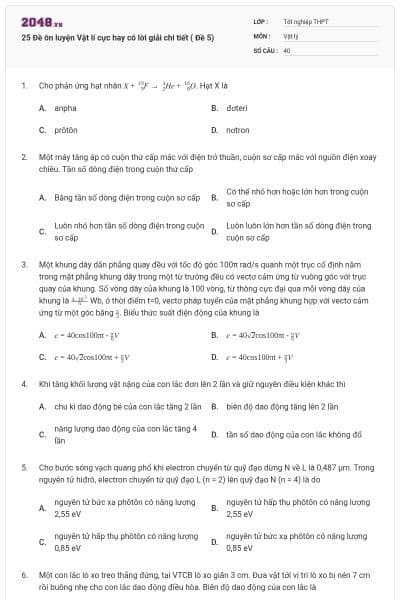 25 Đề ôn luyện Vật lí cực hay có lời giải chi tiết ( Đề 5)