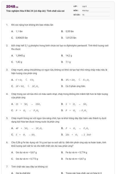 Trắc nghiệm Hóa 8 Bài 24 (có đáp án): Tính chất của oxi