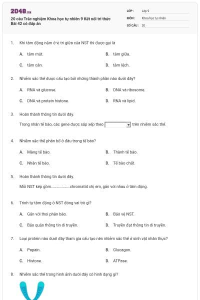 20 câu Trắc nghiệm Khoa học tự nhiên 9 Kết nối tri thức Bài 42 có đáp án