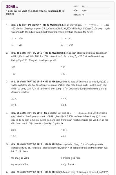 16 câu Bài tập Mạch RLC, RLrC mắc nối tiếp trong đề thi đại học