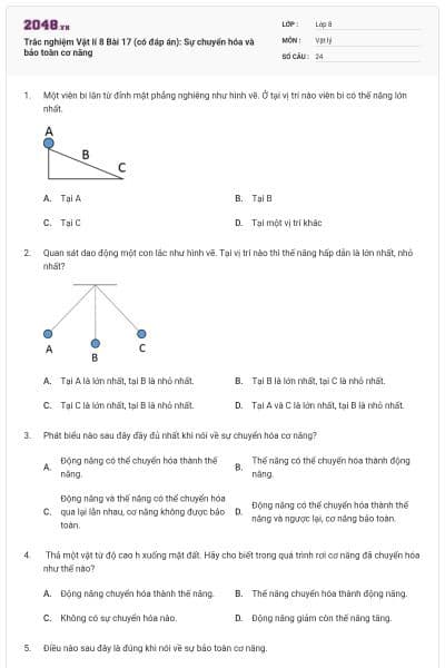 Trắc nghiệm Vật lí 8 Bài 17 (có đáp án): Sự chuyển hóa và bảo toàn cơ năng