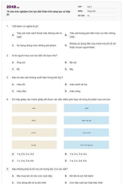 10 câu trắc nghiệm Con lợn đất Chân trời sáng tạo có đáp án