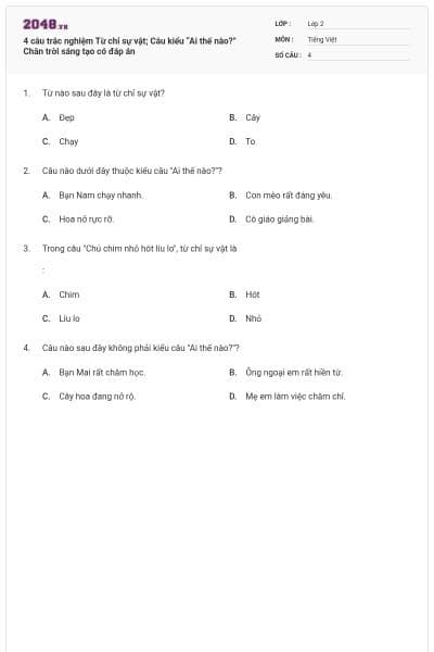 4 câu trắc nghiệm Từ chỉ sự vật; Câu kiểu “Ai thế nào?” Chân trời sáng tạo có đáp án