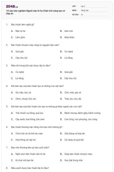 10 câu trắc nghiệm Người nặn tò he Chân trời sáng tạo có đáp án