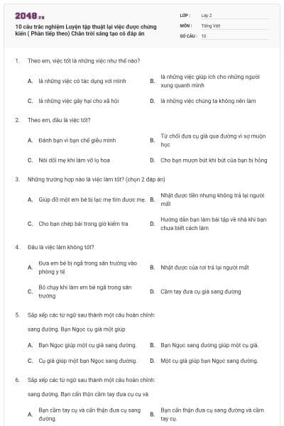 10 câu trắc nghiệm Luyện tập thuật lại việc được chứng kiến ( Phần tiếp theo) Chân trời sáng tạo có đáp án