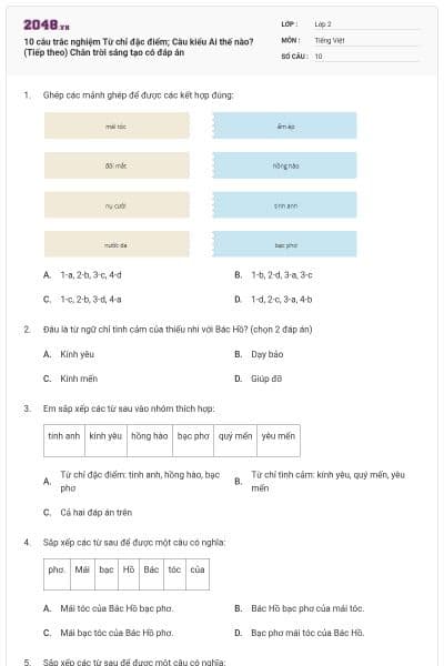 10 câu trắc nghiệm Từ chỉ đặc điểm; Câu kiểu Ai thế nào? (Tiếp theo) Chân trời sáng tạo có đáp án