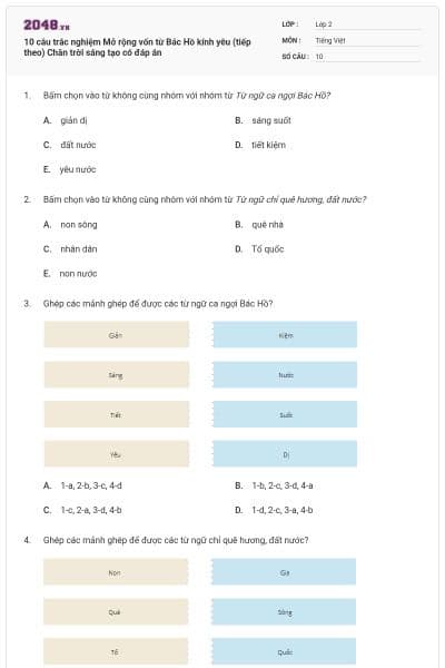 10 câu trắc nghiệm Mở rộng vốn từ Bác Hồ kính yêu (tiếp theo) Chân trời sáng tạo có đáp án