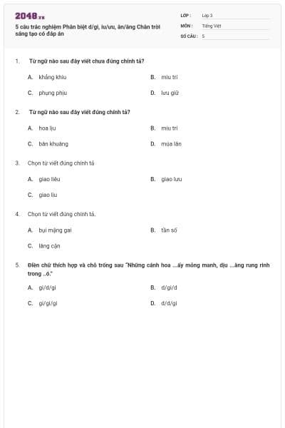 5 câu trắc nghiệm Phân biệt d/gi, iu/ưu, ân/âng Chân trời sáng tạo có đáp án