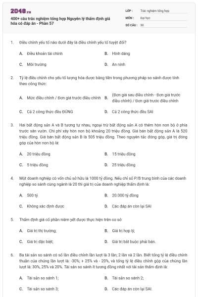 400+ câu trắc nghiệm tổng hợp Nguyên lý thẩm định giá hóa có đáp án - Phần 57