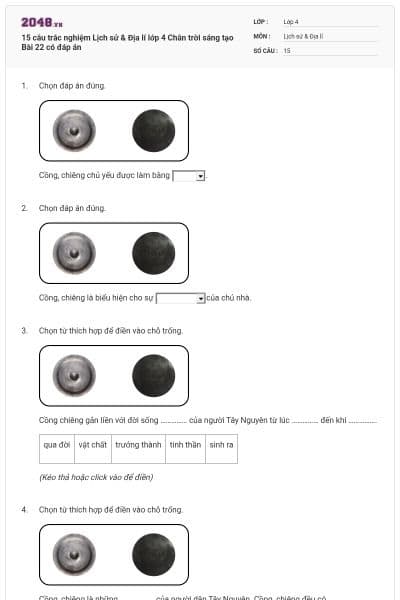 15 câu trắc nghiệm Lịch sử & Địa lí lớp 4 Chân trời sáng tạo Bài 22 có đáp án