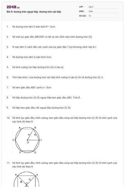 Bài 8: Đường tròn ngoại tiếp. Đường tròn nội tiếp