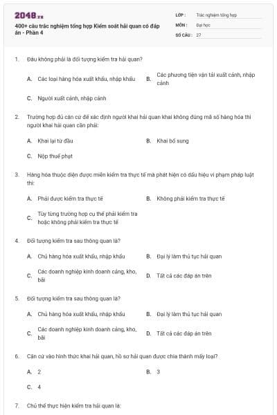400+ câu trắc nghiệm tổng hợp Kiểm soát hải quan có đáp án - Phần 4