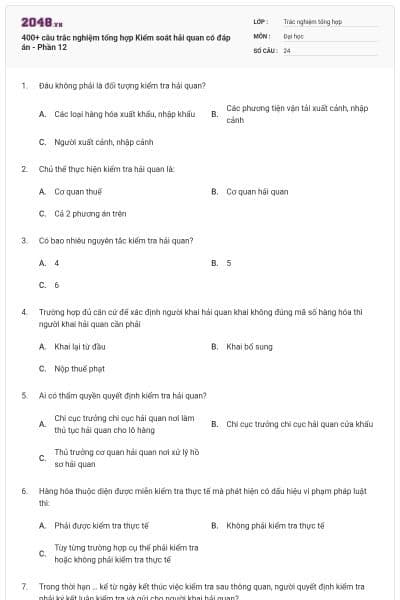 400+ câu trắc nghiệm tổng hợp Kiểm soát hải quan có đáp án - Phần 12
