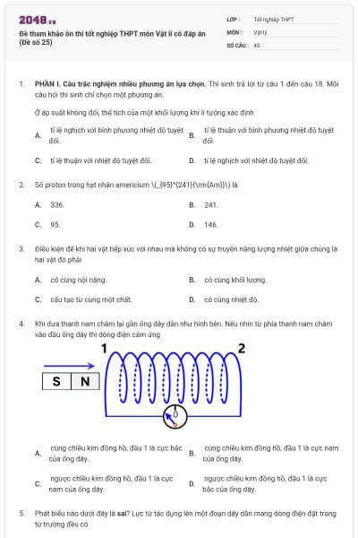 Đề tham khảo ôn thi tốt nghiệp THPT môn Vật lí có đáp án (Đề số 25)