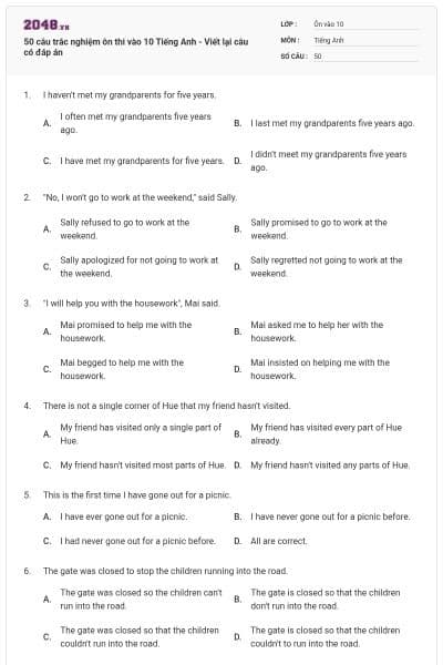 50 câu trắc nghiệm ôn thi vào 10 Tiếng Anh - Viết lại câu có đáp án