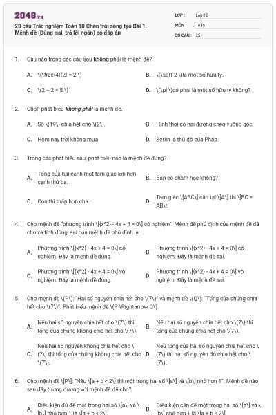 20 câu Trắc nghiệm Toán 10 Chân trời sáng tạo Bài 1. Mệnh đề (Đúng-sai, trả lời ngắn) có đáp án