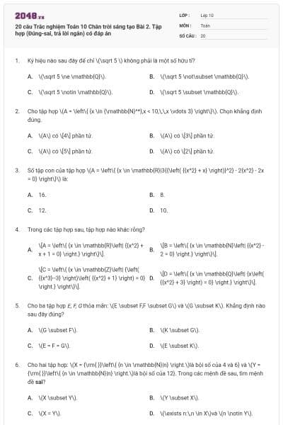 20 câu Trắc nghiệm Toán 10 Chân trời sáng tạo Bài 2. Tập hợp (Đúng-sai, trả lời ngắn) có đáp án