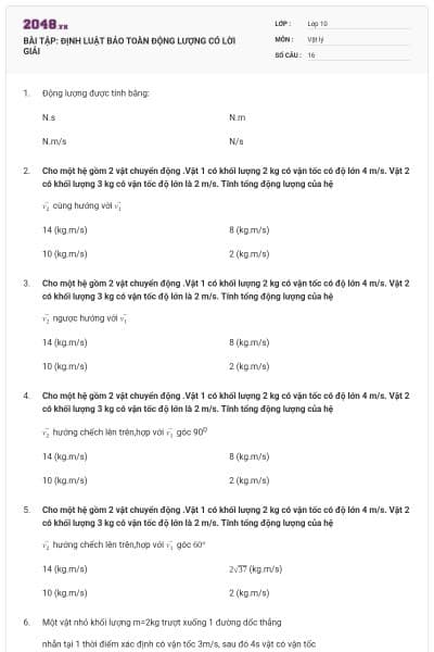BÀI TẬP: ĐỊNH LUẬT BẢO TOÀN ĐỘNG LƯỢNG CÓ LỜI GIẢI
