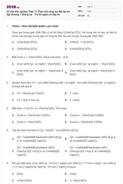 22 câu trắc nghiệm Toán 11 Chân trời sáng tạo Bài tập ôn tập chương 1 (Đúng sai - Trả lời ngắn) có đáp án