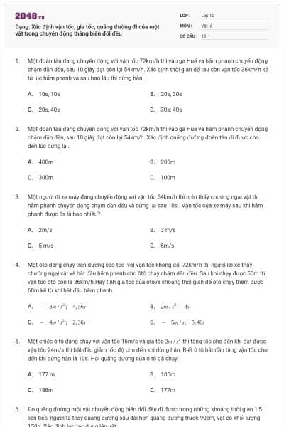 Dạng: Xác định vận tốc, gia tốc, quãng đường đi của một vật trong chuyện động thẳng biến đổi đều
